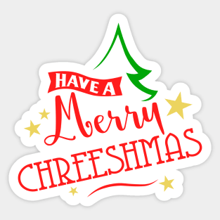 Merry Chreeshmas Sticker